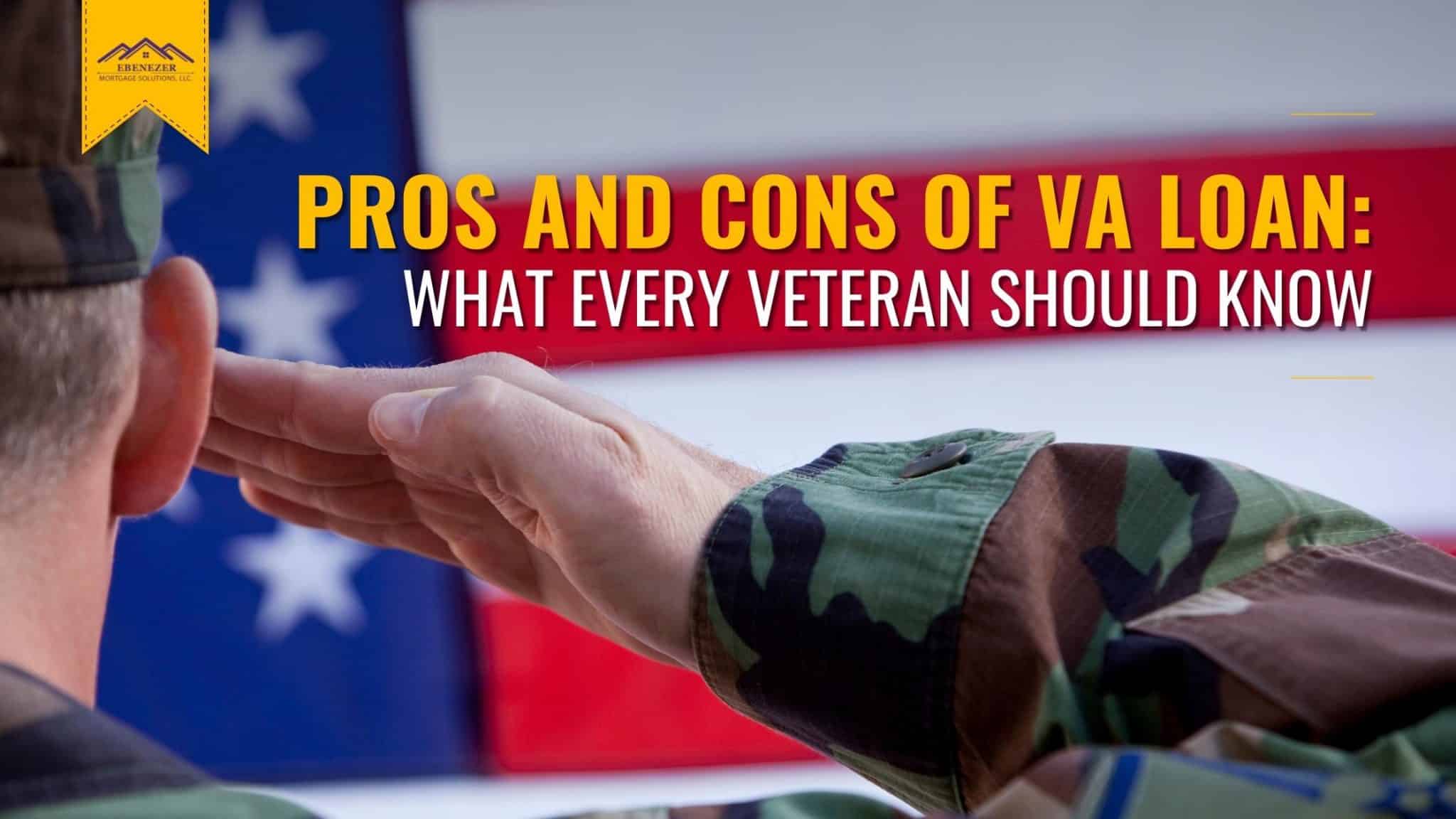 Pros And Cons Of Va Loan Ebenezer Home Loans