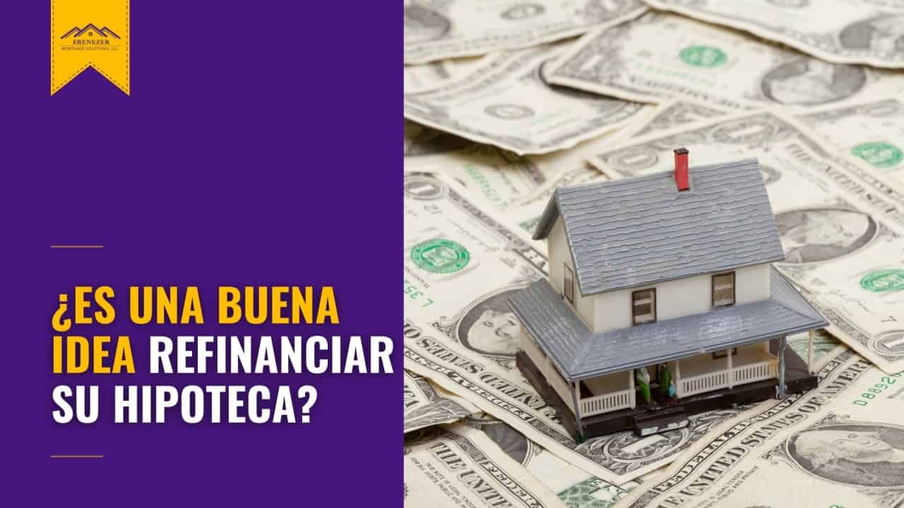 es buena idea refinanciar la hipoteca