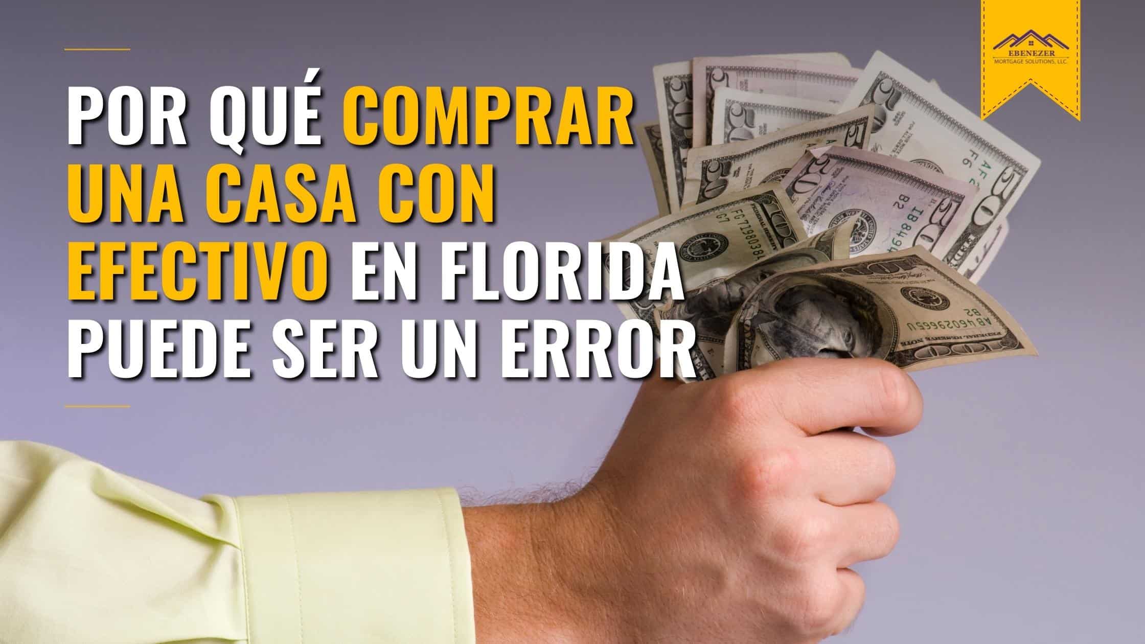 ES - EMS Blog 2 Banner - Nov 2022 - Why Buying A House With Cash In Florida Can Be A Mistake